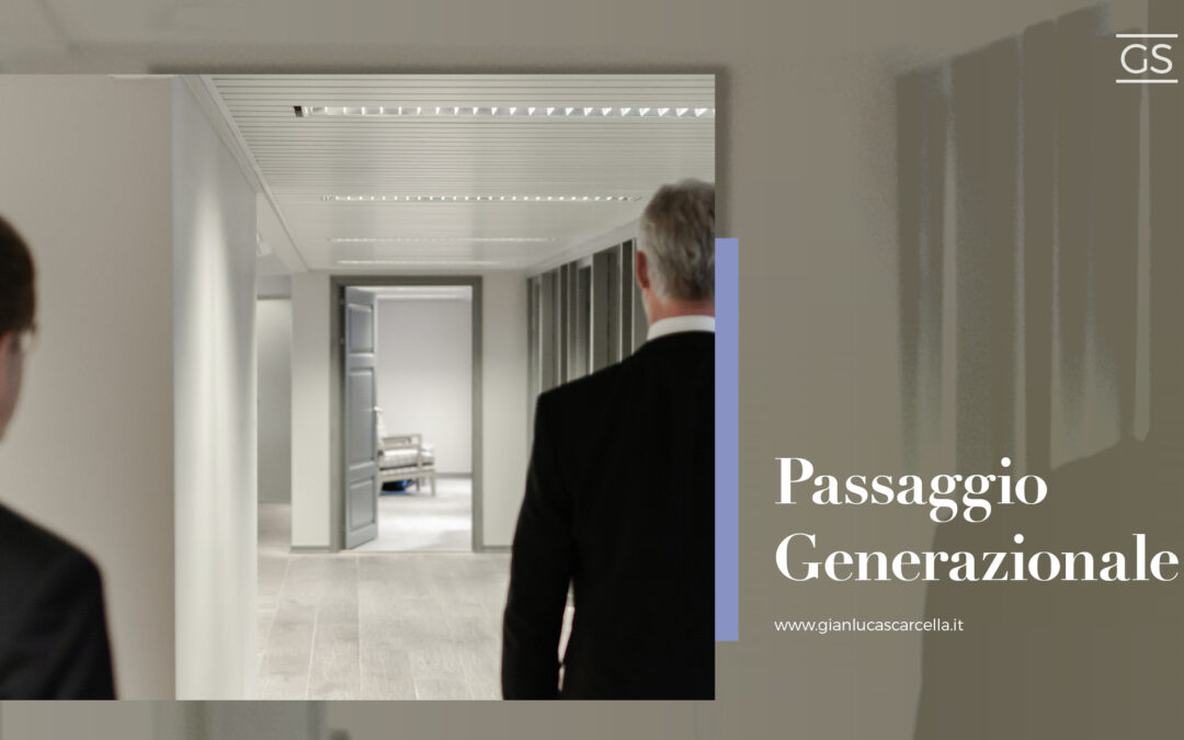 Come evitare di subire il passaggio generazionale e gestirlo per il bene dell’azienda